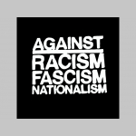 Against Racism, Fascism, nationalism  hrubá mikina na zips s kapucou stiahnuteľnou šnúrkami